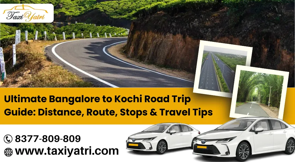 Bangalore to Kochi Road Trip