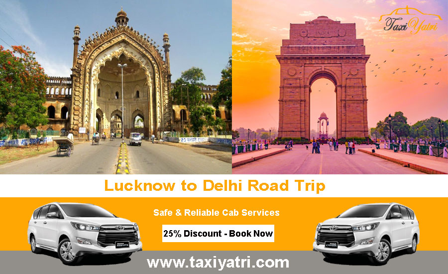 Lucknow to Delhi Road Trip