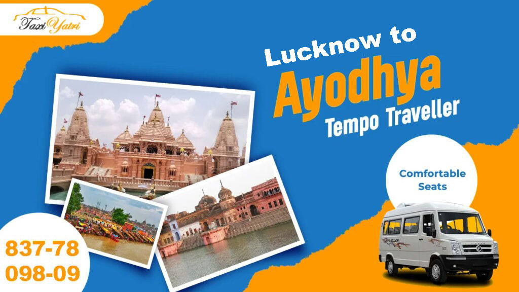 Lucknow to Ayodhya tempo traveller for group travel