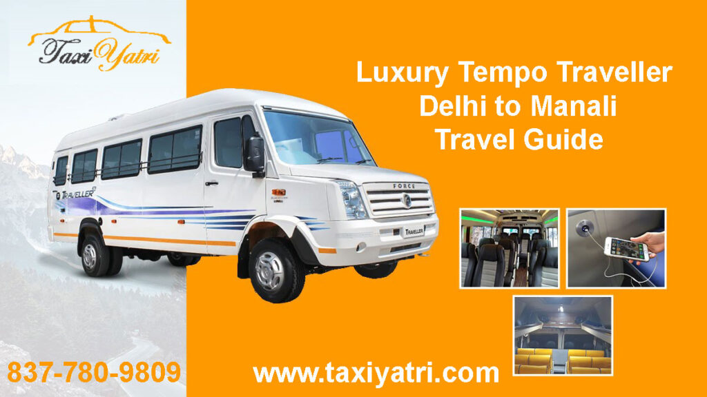 Luxury Tempo Traveller Delhi to Manali Travel Guide
