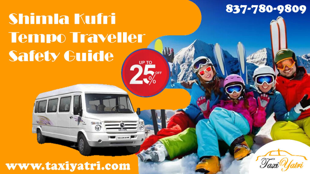 Shimla Kufri Tempo Traveller Safety Guide