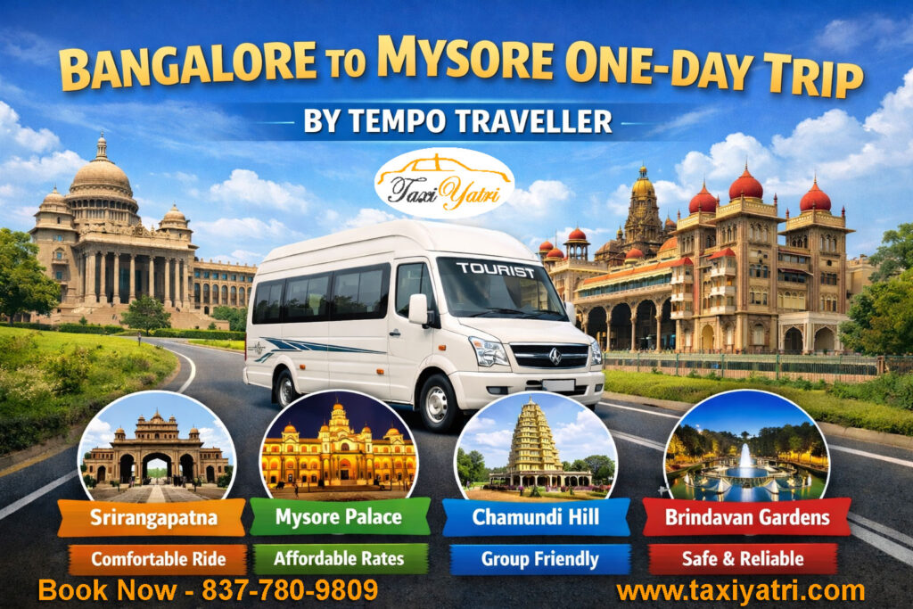 Bangalore to Mysore Trip by Tempo Traveller