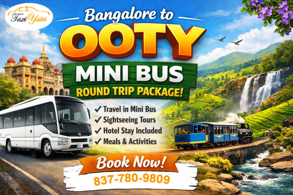 Bangalore to Ooty Mini Bus Round Trip Package