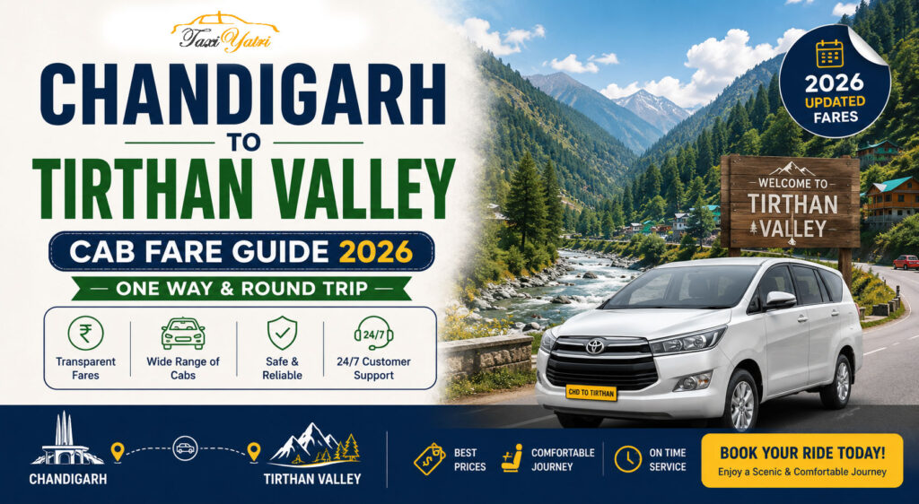 Chandigarh to Tirthan Valley Cab Fare Guide