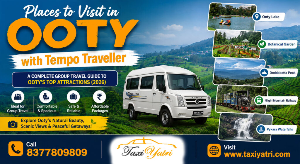 Places to Visit in Ooty with Tempo Traveller