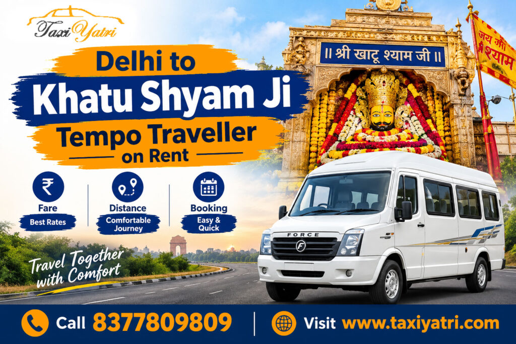 Delhi to Khatu Shyam Ji Tempo Traveller on Rent Fare Distance Booking